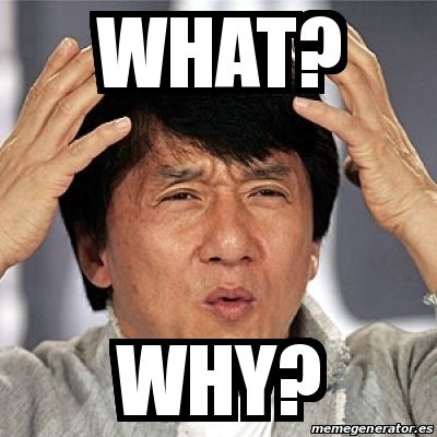 Good question... What? Why?